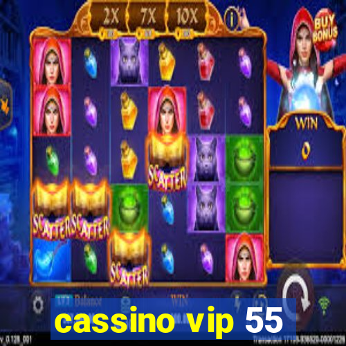 cassino vip 55